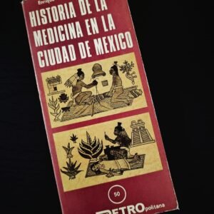 Historia de la Medicina en la Ciudad de México