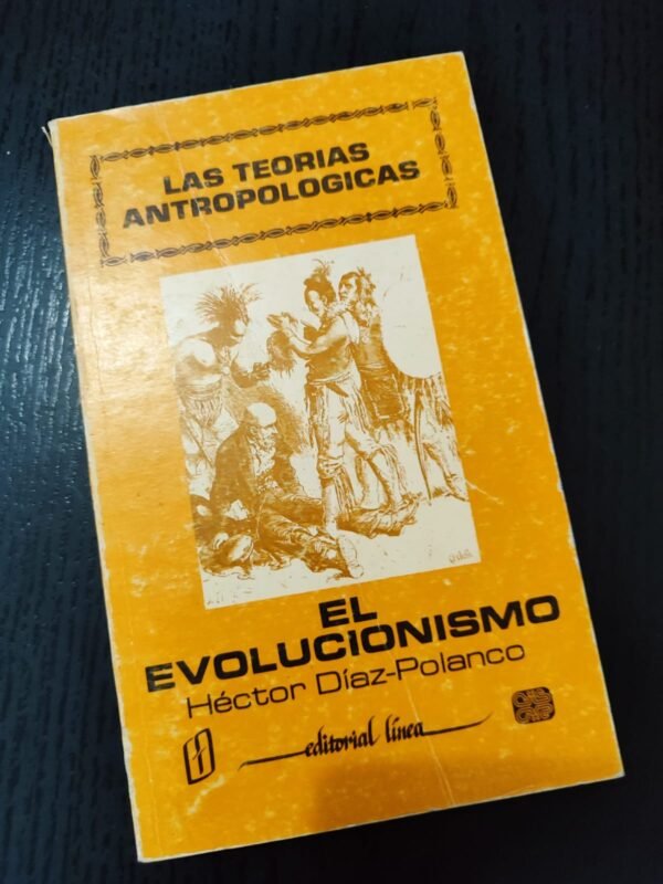 El Evolucionismo-Héctor Díaz-Polanco