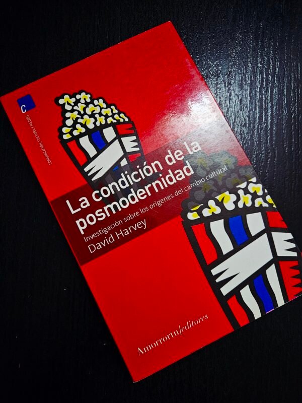 La Condición de la Posmodernidad - David Harvey