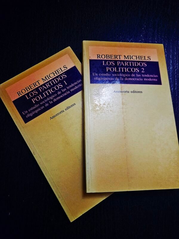 Los Partidos Políticos - Robert Michels (2 Tomos)