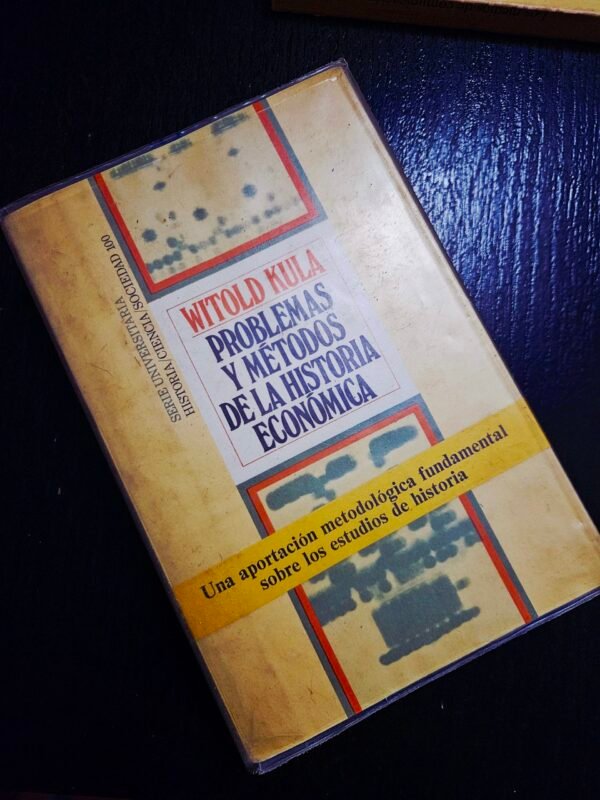 Problemas y Métodos de la Historia Económica