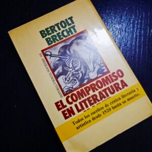 El compromiso en literatura - Bertolt Brecht