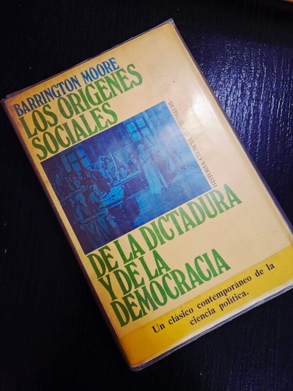 Los orígenes sociales de la dictadura y democracia - Barrington Moore