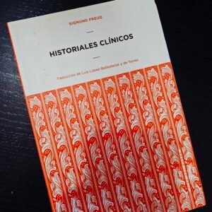 Sigmund Freud: Historias Clínicas en Español