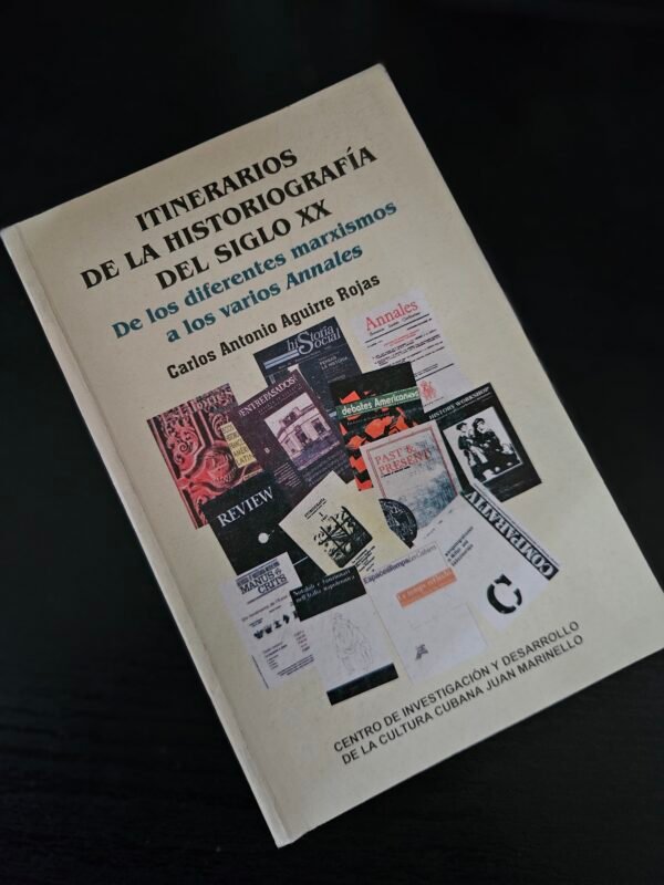 Itinerarios de la Historiografía del Siglo XX