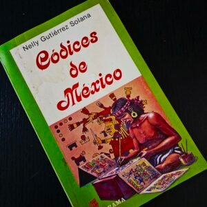 Códices de México - Nelly Gutiérrez Solana