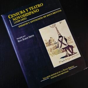 Libro en Español: Censura y Teatro Novohispano (1539-1882)