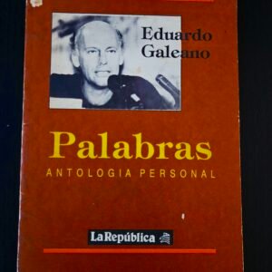 Antología Personal por Eduardo Galeano
