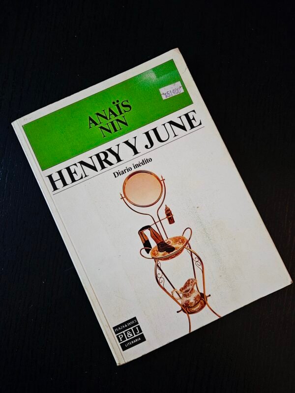 Henry y June - Diario Inédito de Anaïs Nin
