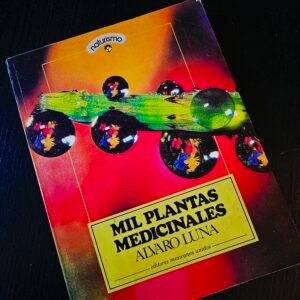 Mil Plantas Medicinales - Álvaro Luna