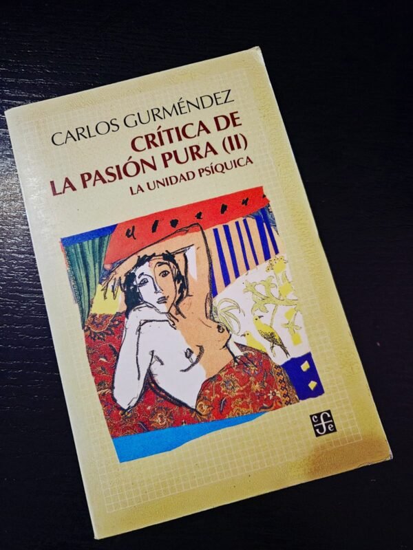 Critica de La Pasion Pura (2): La Unidad Psíquica