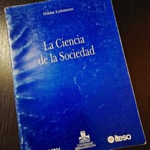 La Ciencia de la Sociedad - Niklas Luhmann
