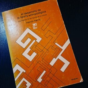 El Desarrollo de la Teoría Antropológica - Marvin Harris