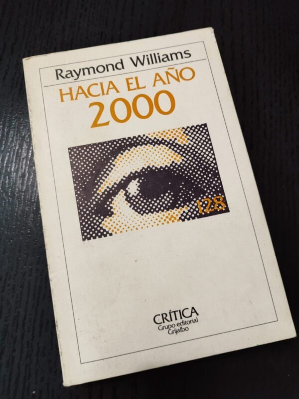 Hacia el Año 2000 - Raymond Williams