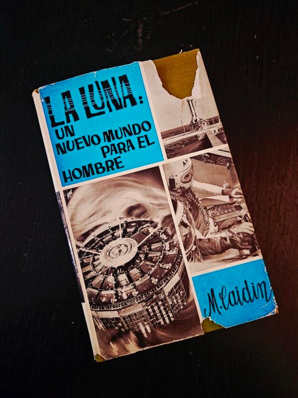 La Luna: Un nuevo mundo para el hombre