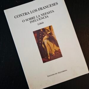 Contra los franceses o sobre la nefasta influencia