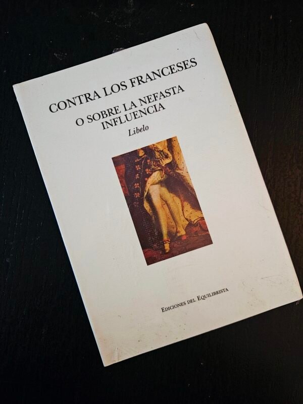 Contra los franceses o sobre la nefasta influencia