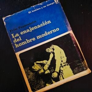 La enajenación del hombre moderno