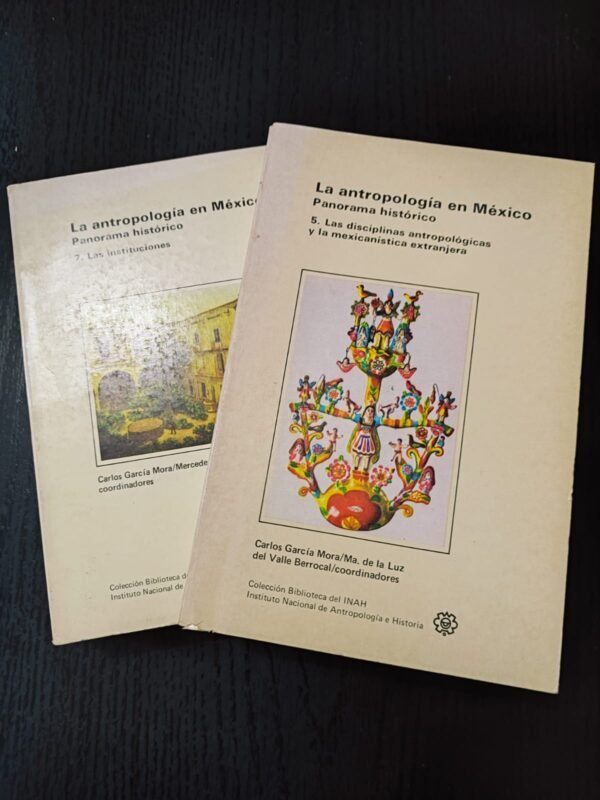 La Antropología en México: Panorama Histórico