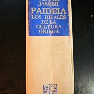 Paideia: Los Ideales de la Cultura Griega