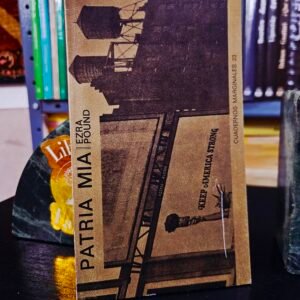 Patria Mia: Ezra Pound