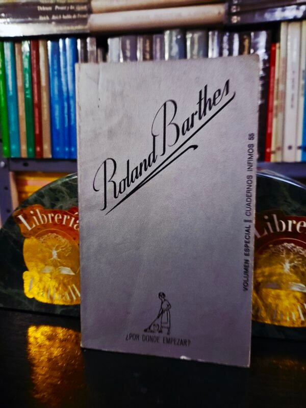 Por Dónde Empezar de Roland Barthes