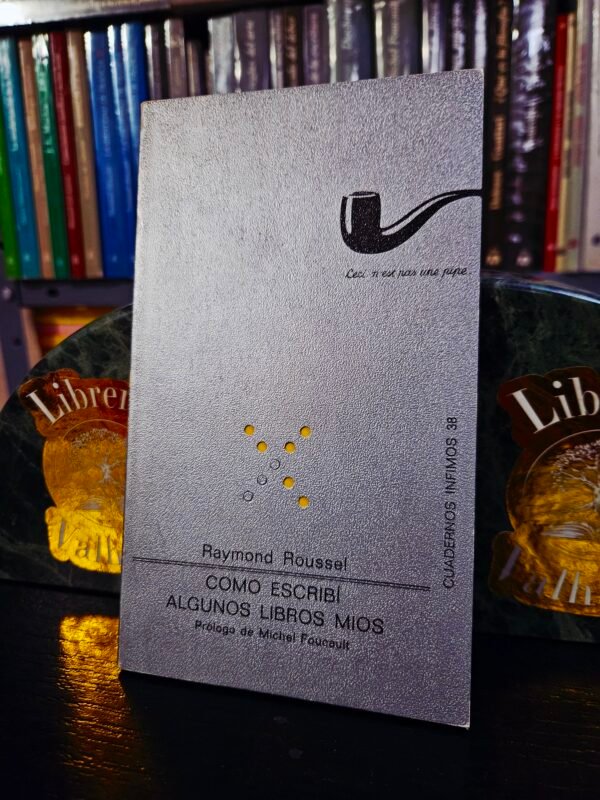 Como Escribí Algunos Libros Míos