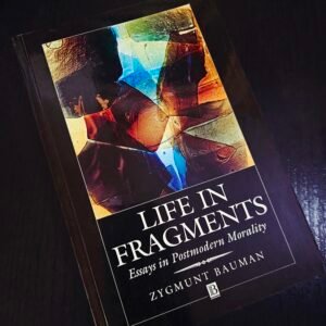 Life in Fragments by Zygmunt Bauman