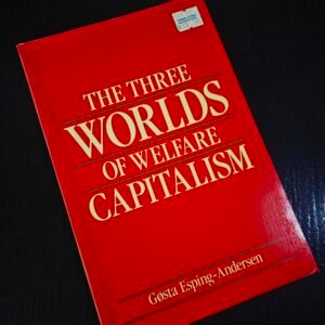 The Three Worlds of Welfare Capitalism Book