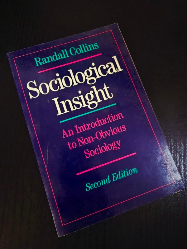 Sociological Insight by Randall Collins