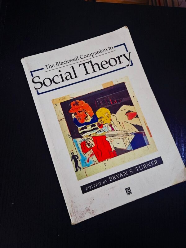 Social Theory by Bryan S. Turner