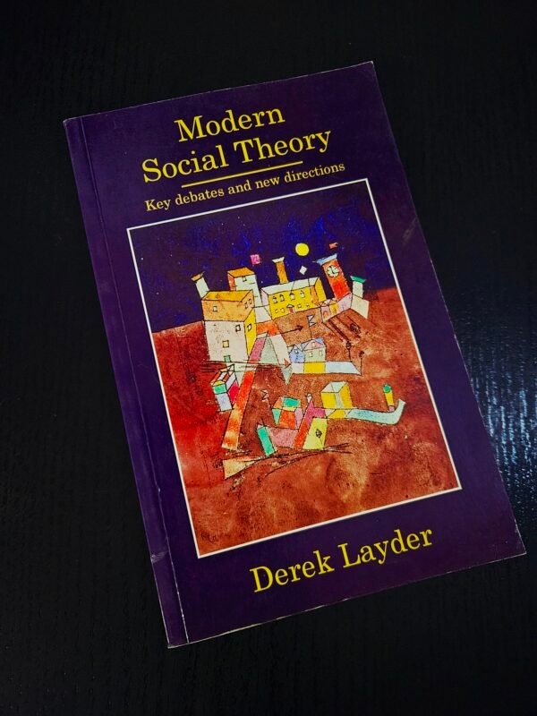 Modern Social Theory by Derk Layder