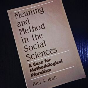 Meaning and Method in Social Sciences