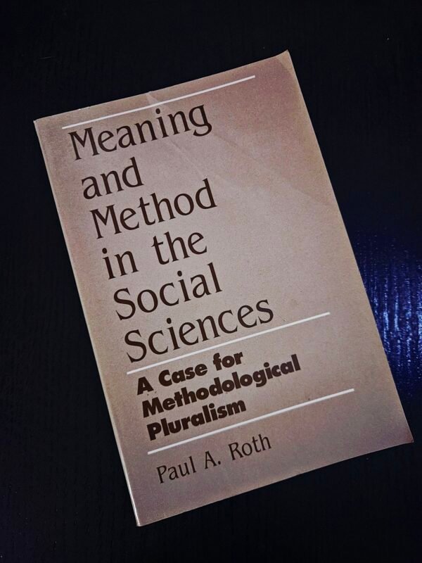 Meaning and Method in Social Sciences