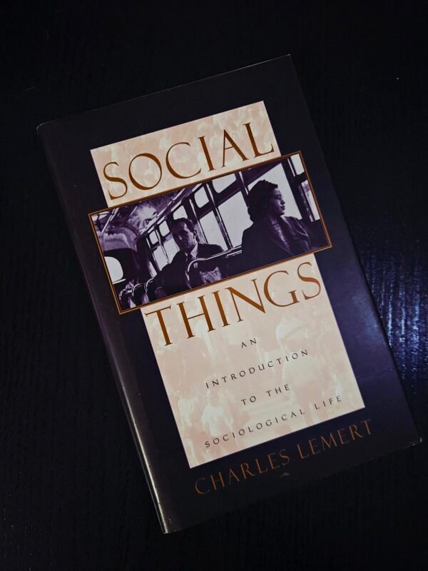 Social Things by Charles Lemert