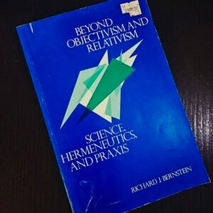 Beyond Objectivism and Relativism Book by Richard J. Bernstein