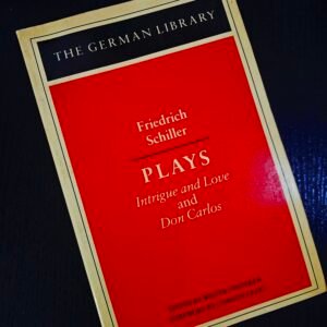 Plays: Intrigue and Love & Don Carlos by Friedrich Schiller