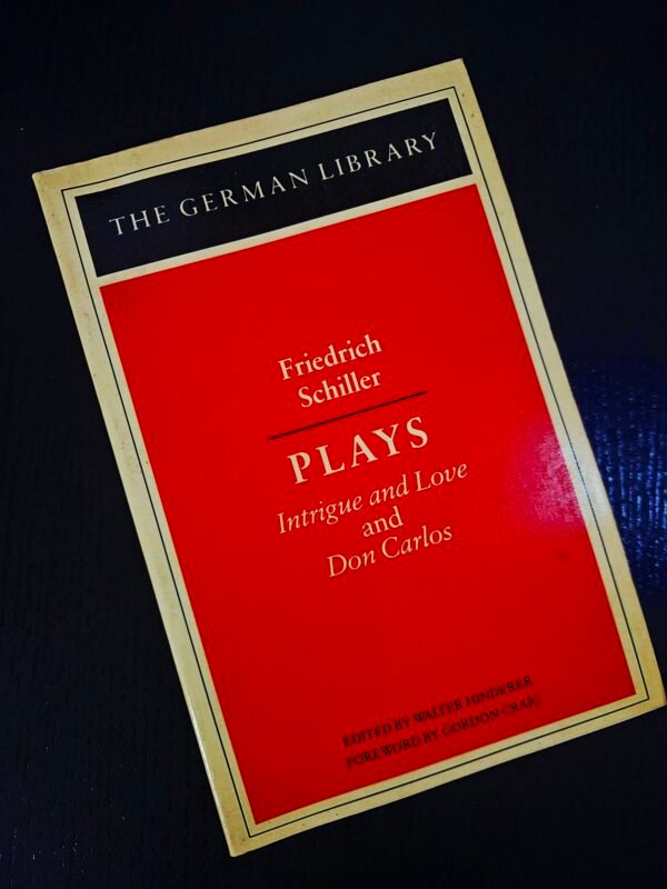 Plays: Intrigue and Love & Don Carlos by Friedrich Schiller