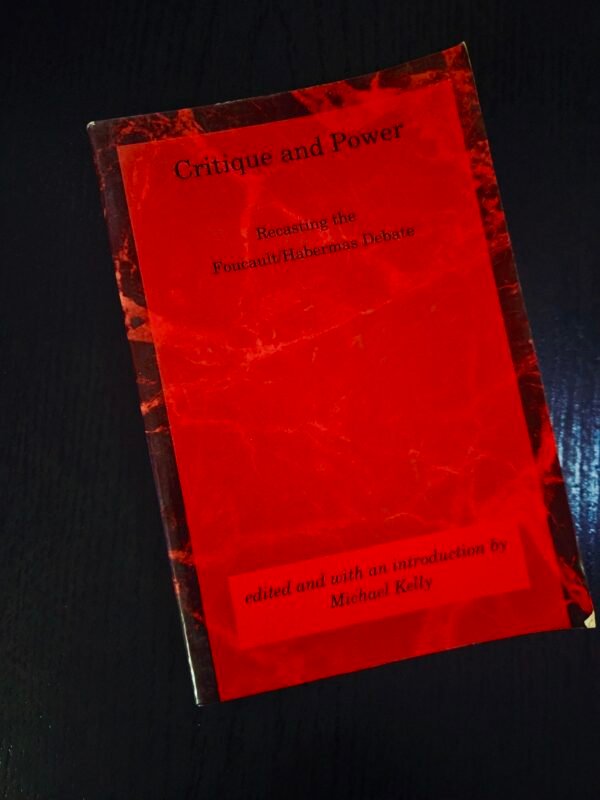 Critique and Power: Recasting the Debate