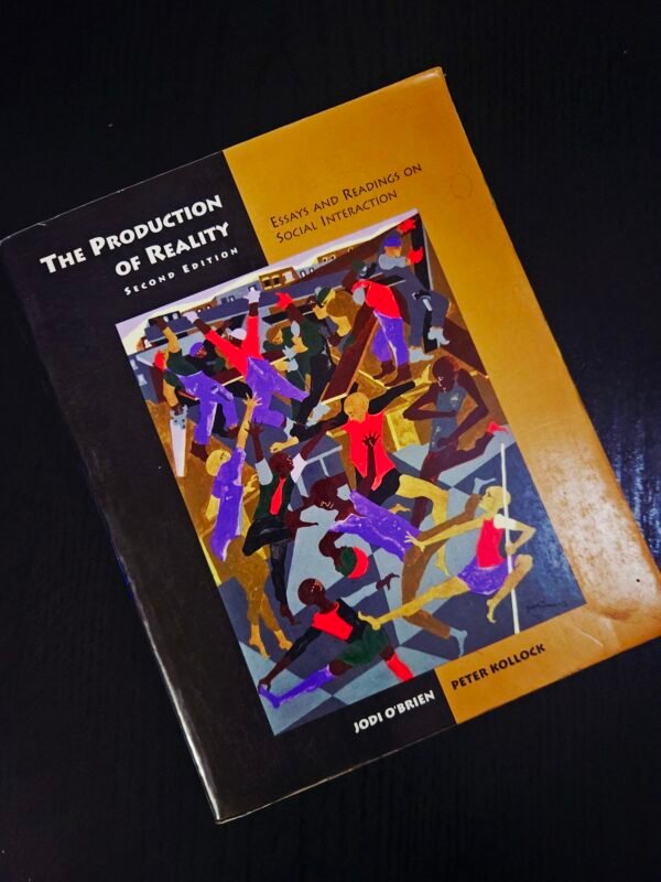 The Production of Reality - Jodi O'Brien & Peter Kollock