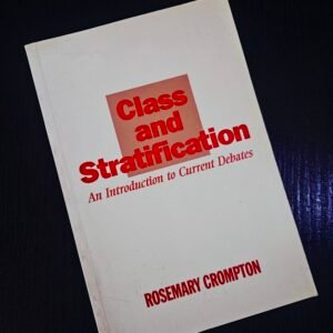 Class and Stratification by Rosemary Crompton