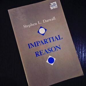 Impartial Reason by Stephen L. Darwall