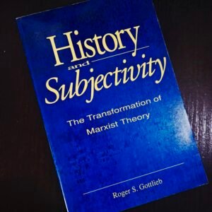 History and Subjectivity by Roger S. Gottlieb