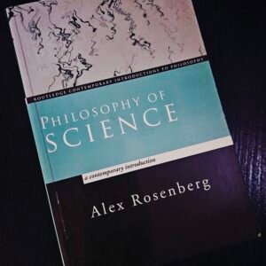 Philosophy of Science by Alex Rosenberg