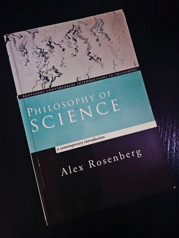 Philosophy of Science by Alex Rosenberg