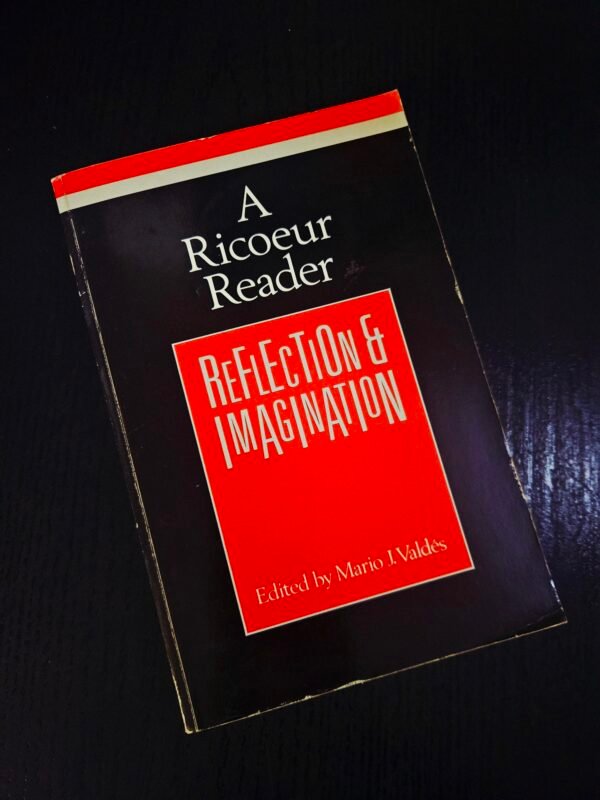 A Ricoeur Reader: Reflection and Imagination