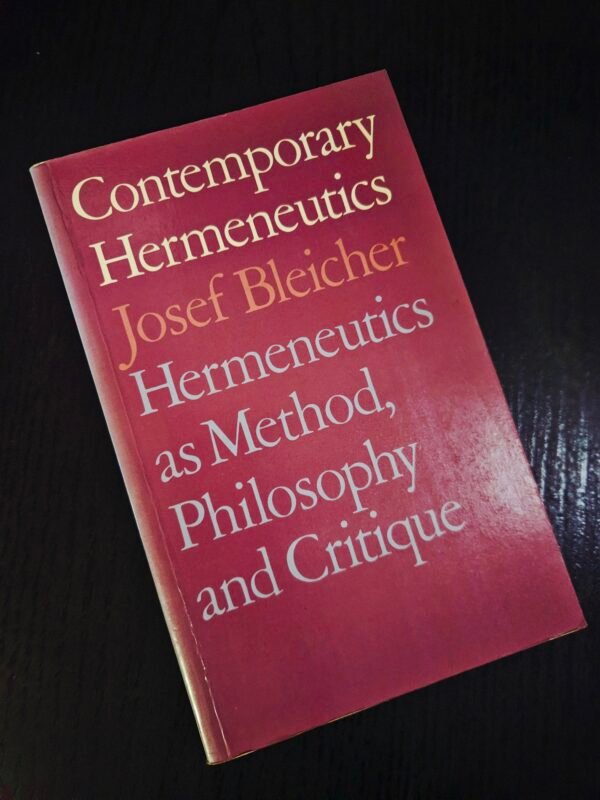 Contemporary Hermeneutics by Josef Bleicher