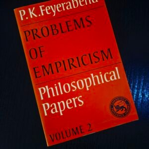 Problems of Empiricism by P.K. Feyerabend