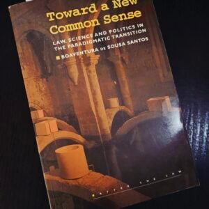 Toward a New Common Sense by Boaventura de Sousa Santos