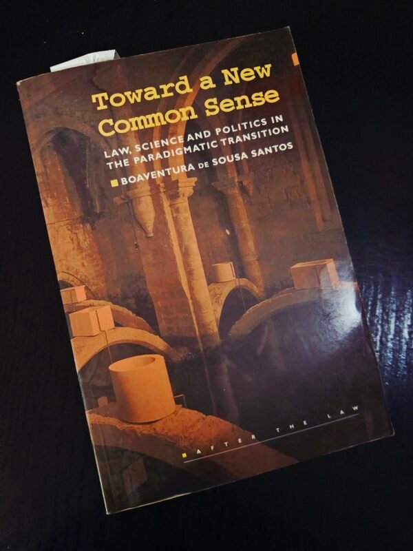 Toward a New Common Sense by Boaventura de Sousa Santos